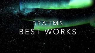 Brahms - Best Works (Part 2) - Брамс - Лучшие Работы (2 Часть)