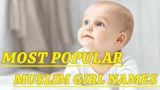 Most Popular Muslim Girl Names Short | Popular Muslim girl names 2024🌹 #popular #name #2024