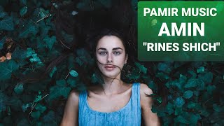 PAMIR MUSIC # AMIN-RINES SHICH Памирские песни 2020 ,помирай,помери музыка,туйона,базми,памир реп,pa