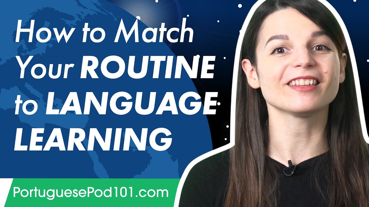 How to Match Your Routine to Language Learning - YouTube