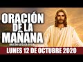 Oración de la Mañana de Hoy Lunes 12 de Octubre de 2020| Oración Católica