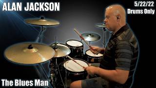 Alan Jackson - Blues Man - Drums Only