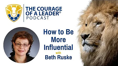 How to Be More Influential with Beth Ruske