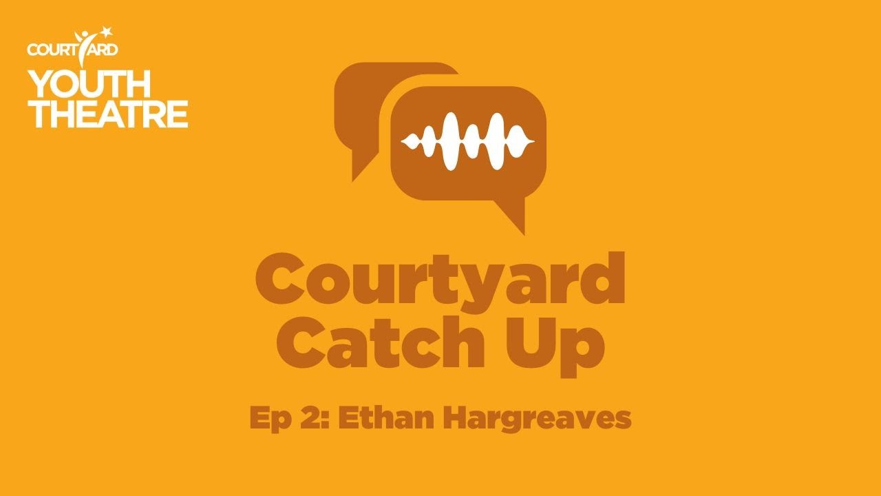 Courtyard Catch Up Ep 2 with Ethan Hargreaves