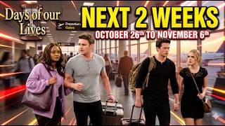 Days of Our Lives Next 2 Weeks: 4 Main Characters Flee Salem Forever! Dominic Debuts in Salem.