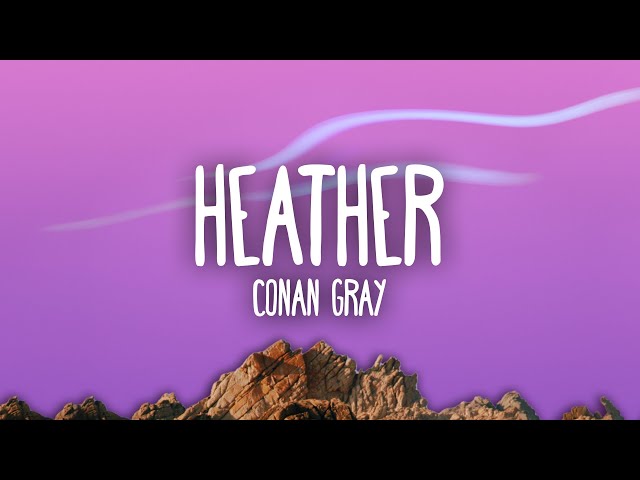 Conan Gray - Heather class=