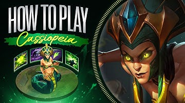 HOW TO PLAY CASSIOPEIA IN SEASON 15 - FULL INDEPTH GUIDE