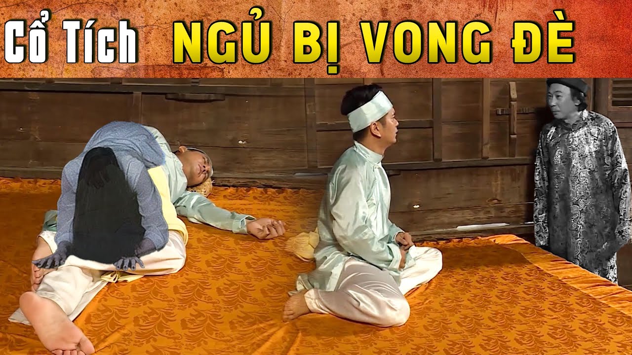 CỔ TÍCH MỚI 2025 - NGỦ BỊ VONG ĐÈ | Phim truyện cổ tích hay nhất | Cổ tích Việt Nam 2025