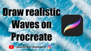 Procreate Tutorial: Draw Realistic Waves with Easy Art 101!