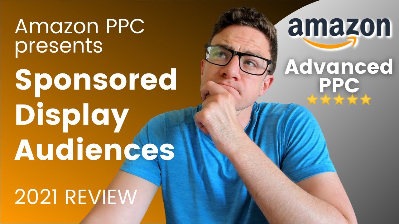 Understanding New Amazon Audiences Sponsored Display PPC Campaign ...