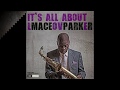 Maceo Parker - It&#39;s All About Love -  I&#39;m In Love