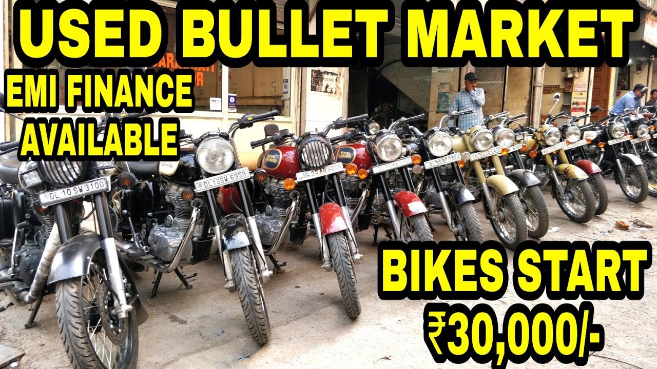 SECOND HAND BIKE MARKET BULLET BIKE MARKET KAROL BAGH BIKE MARKET