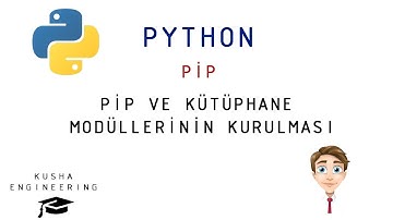 Python Pip ve Kütüphane Modül Kurulumları Nasıl Yapılır ?