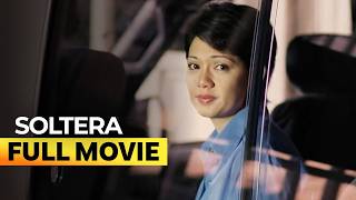 ‘Soltera’ FULL MOVIE | Maricel Soriano, Diether Ocampo, Claudine Barretto