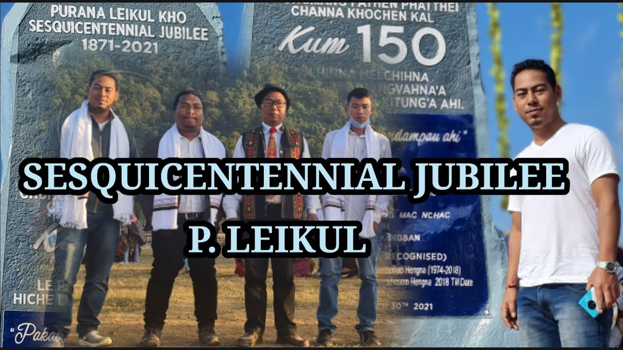 Sesquicentennial Jubilee of P Leikul Village