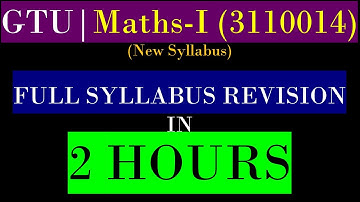 GTU MATHS – 1 (3110014) (NEW SYLLABUS) | FULL SYLLABUS In 2 HOURS REVISION (In Hindi)