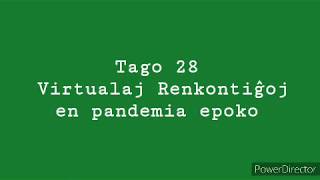 28a Tago – Virtualaj renkontiĝoj en pandemia epoko #30DRYC