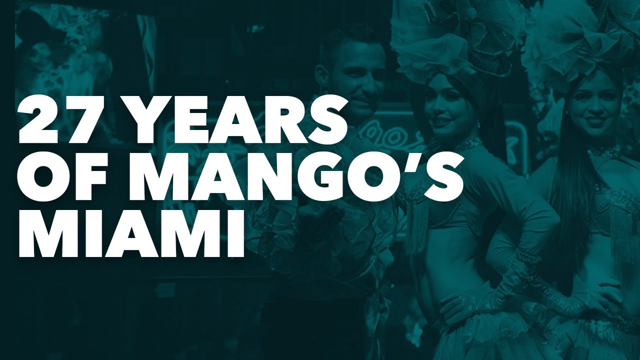 Mango's South Beach 27 Years of Legendary Entertainment & Hospitality