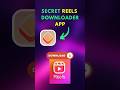 🚀 Secret Reels Downloader App #shorts #viralshorts #instagram #techhacks #secrethacks