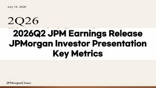 2026Q2 jpm JpMorganChase Earnings Investor Presentation