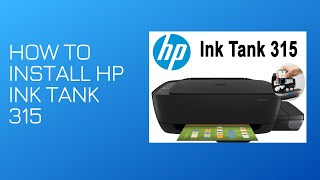 How to Install Printer HP Ink Tank 315