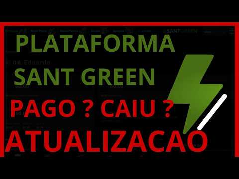 PLATAFORMA SAN GREEN PAGOU  CAIU  ULTIMAS ATUALIÇAO !