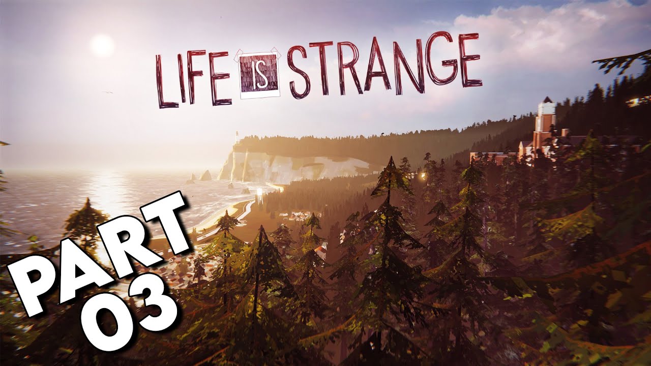 Life is Strange - PC Gameplay - Part 3 - YouTube