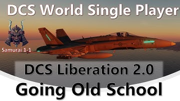 Samurai 1-1 DCS Liberation - Going Old School