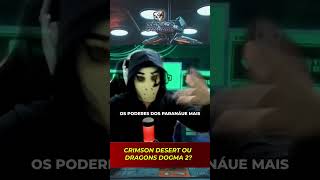 DRAGONS DOGMA 2 OU CRIMSON DESERT? QUAL O MELHOR? #zangado #corte #crimsondesertgameplay #crimson