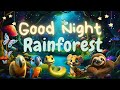 Goodnight Rainforest  | Perfect Calming Bedtime Story for Toddlers with Rain Sounds