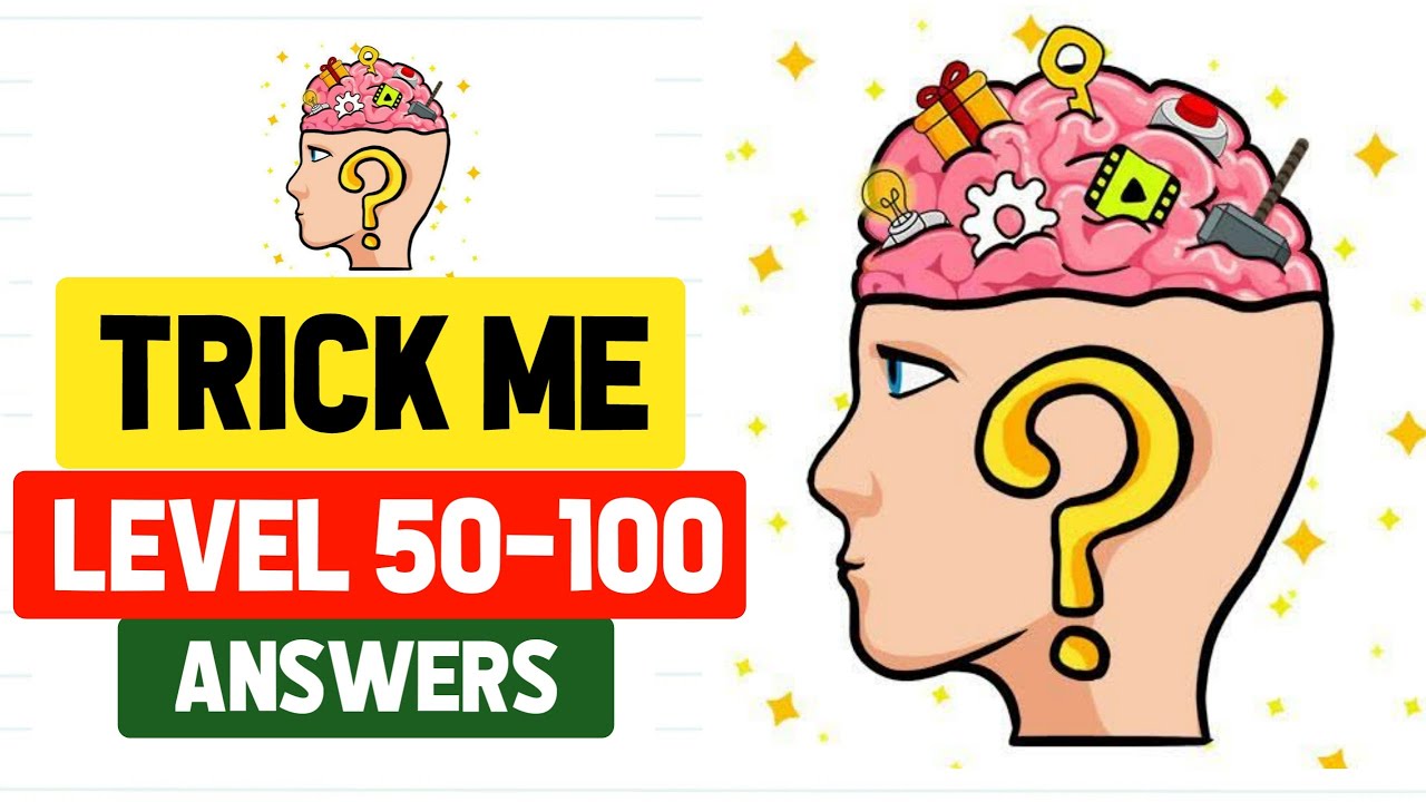 Trick Me Level 50 to 100 || Trick Me Level 50-100 Walkthrough