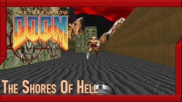 The Ultimate DOOM - Episode Two: The Shores of Hell (Full Playthrough)