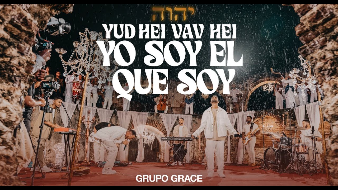 Yo Soy El Que Soy (Yud Hei Vav Hei) - GRUPO GRACE Yo Soy El Que Soy (Yud Hei Vav Hei) - GRUPO GRACE