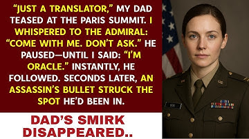 Dad Laughed At Me As “The Translator — Until My Call Sign saved  An Admiral from an Assassin