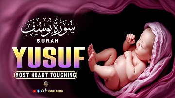 Heart Melting Surah Yusuf سورة يوسف | Pregnant Mothers And Sisters, Listen Up - StudioeQuran