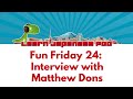 Fun Friday 24: Interview with Matthew Dons