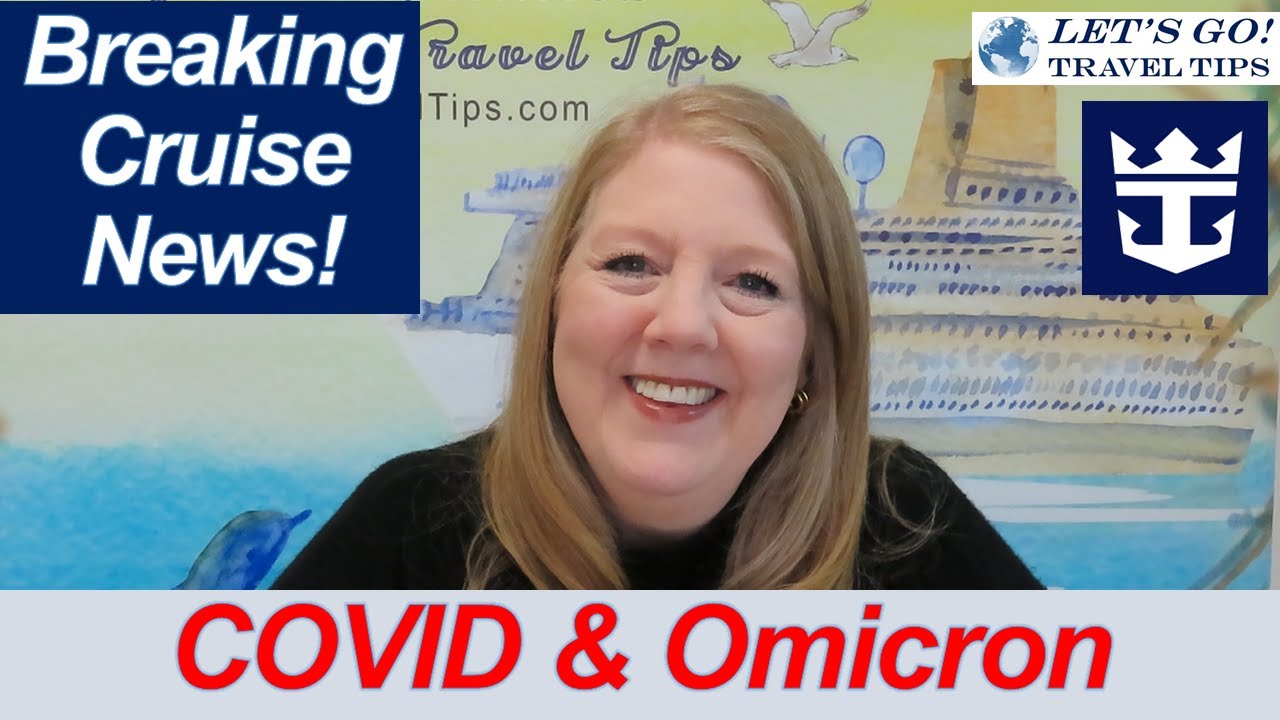 Breaking News! COVID and OMICRON on Symphony of the Seas Cruise Ship