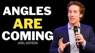 Angels Are Coming Joel Osteen Morning Motivation Speech_R