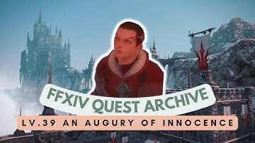 Coerthas Central: Lv.39 An Augury of Innocence | No Commentary | FFXIV Quest Archive