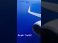 Blue Swell/角松敏生 #shorts #飛行機 #飛行機動画 #飛行機好き #機窓 #aviation #plane #blueswell #角松敏生 #きれいな海 #海 #空撮 #空