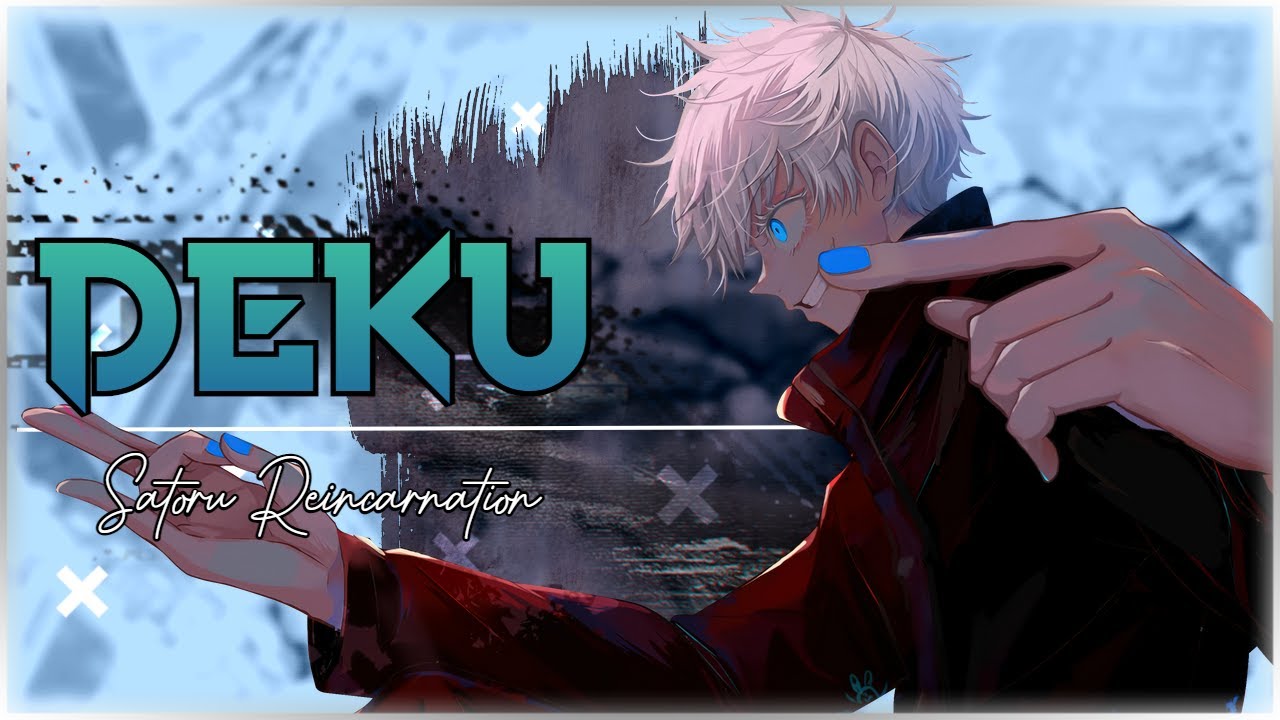 Limitless| What if Deku was Gojo's Reincarnation| Full Story|