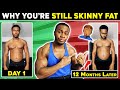 6 Reasons You Are STILL Skinny Fat after Months of Training!