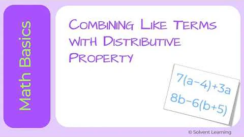 Combining Like Terms and Distributive Property (Together!)