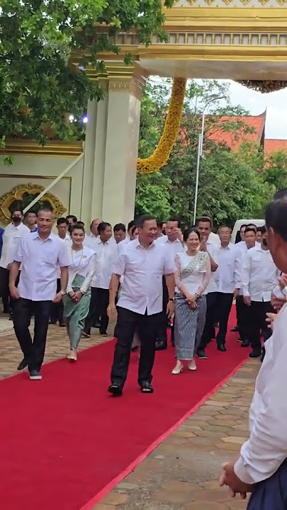 វត្តមានសម្តេចបវរនិងលោកជំទាវ #wedding #clothingdesign #shortvideo #prewedding #traditionalcloth