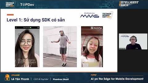 VMD2021 | AI on the Edge for Mobile Development_Lê Yên Thanh, CEO & Founder Phenikaa MaaS