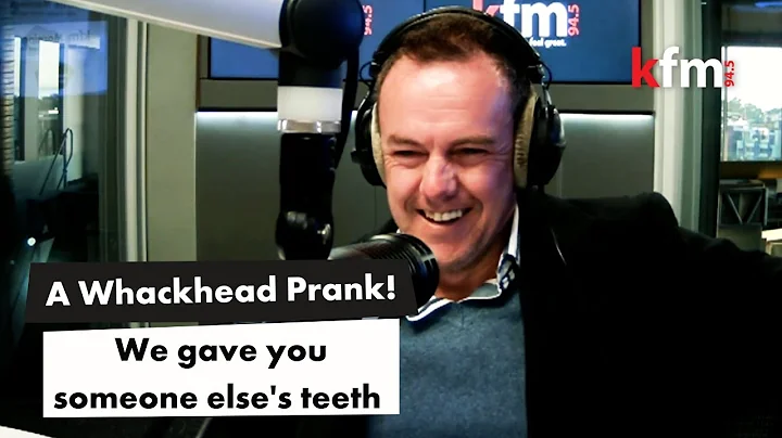 Whackhead's Prank: We put someone else's teeth in ...