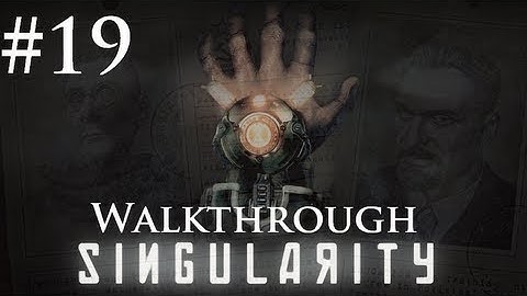 Singularity - PC Walkthrough - Part 19: Mini Boss Fight