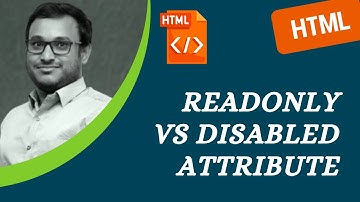 41. Difference between readonly and disabled input element attribute - HTML