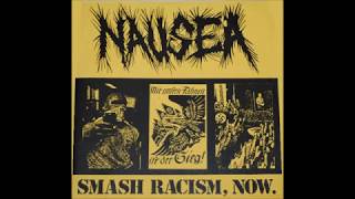 Nausea - Smash Racism, Now. EP 1992 (Full Album)