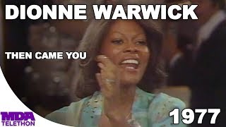 Dionne Warwick - &quot;Then Came You&quot; (1976) - MDA Telethon